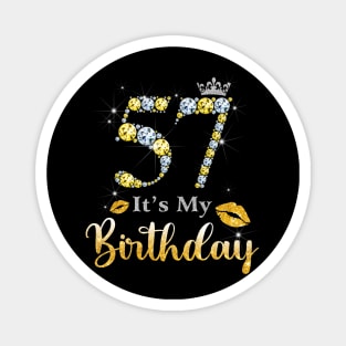 It's My 57th Birthday Magnet